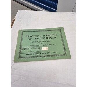 Practical Harmony at the Keyboard Winifred E. Houghton Music Theory Textbook